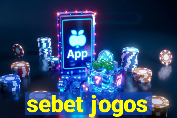 sebet jogos